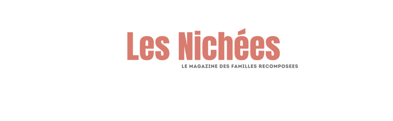Les nichées – Le mag des parents séparés et des familles recomposées