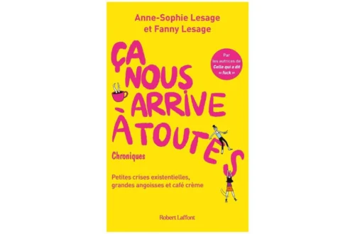 Ca nous arrive à toutes, Anne-Sophie et Fanny Lesage